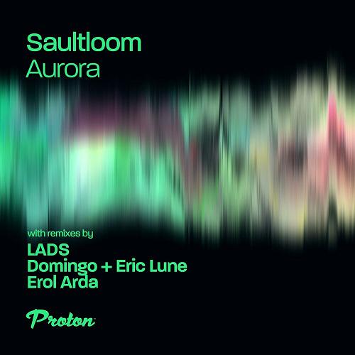 Saultloom - Aurora [PROTON0521]